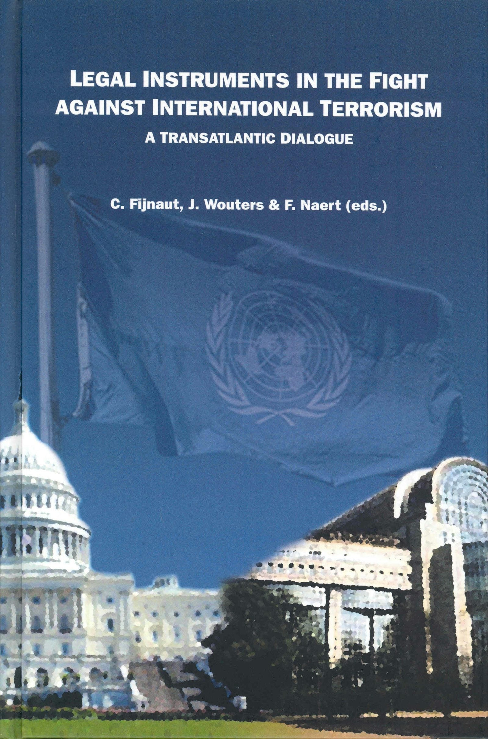 Book cover image for Legal Instruments in the Fight Against International Terrorism ISBN: 9789004139015